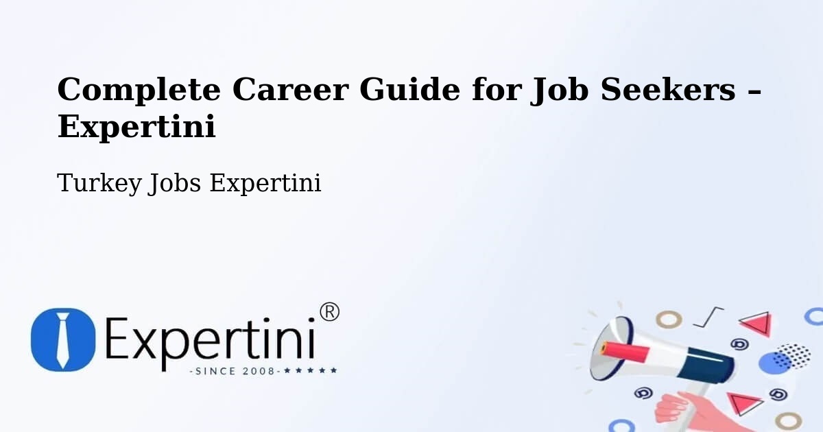 Career Guide for Job Seekers – Eynesil - Eynesil, Turkey Jobs Expertini