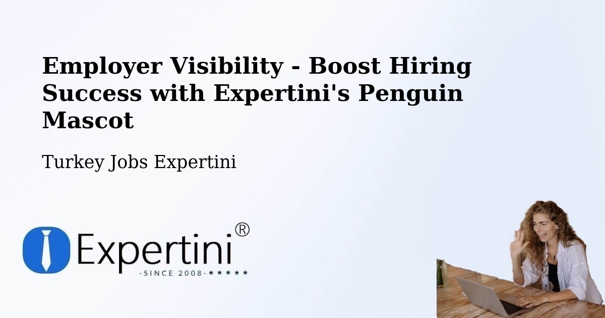 CV and Resume Visibility Optimization – Eynesil - Turkey Jobs Expertini